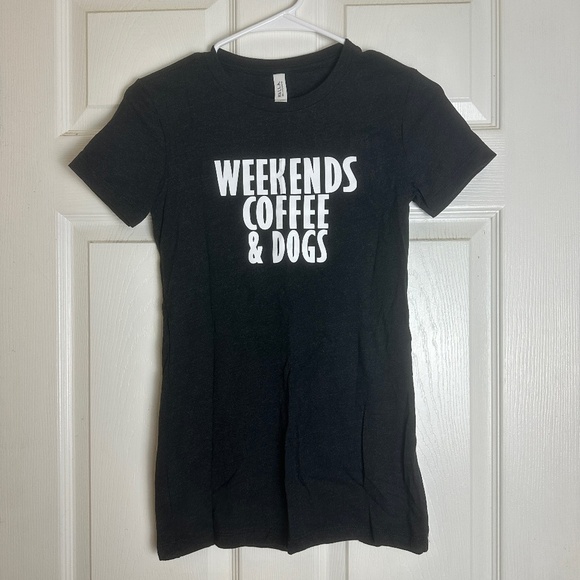 Bella + Canvas Weekends Coffee & Dogs Black Short Sleeve T-Shirt Women Size S - Picture 1 of 4